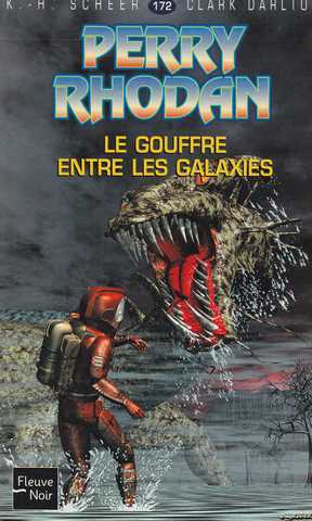 Perry Rhodan 172 - Le gouffre entre les galaxies