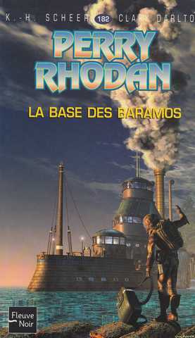 Perry Rhodan 182 - La base des baramos