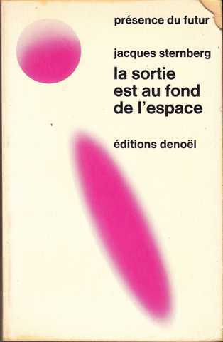 La sortie est au fond de l'espace
