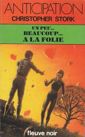 Un peu ... beaucoup ... � la folie