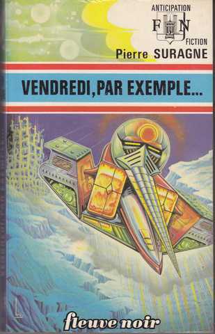 Vendredi, par exemple...