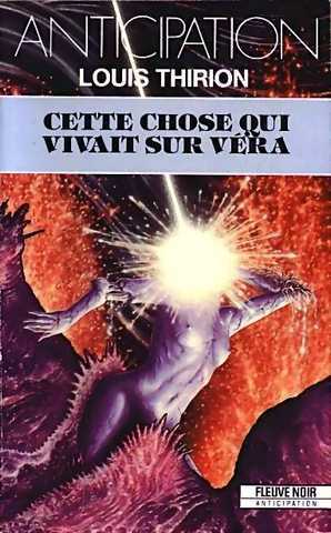 Cette chose qui vivait sur vera