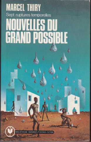 Nouvelles du grand possible, sept ruptures temporelles