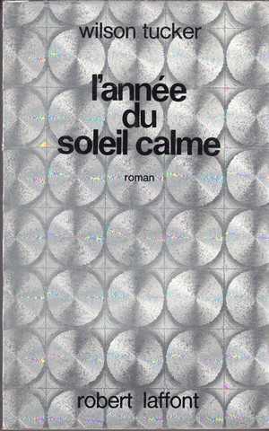 L'ann�e du soleil calme