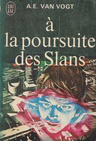 A la poursuite des slans