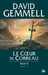 Gemmell David,Rigante 3 - Le cur de corbeau