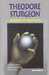 Sturgeon Theodore,Romans et nouvelles  (Cristal qui songe ; Les plus qu'humains et autres oeuvres