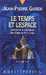Garen Jean-pierre,Service de surveillance des plantes primitives 30 - Le temps et l'espace