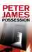 James Peter,Possession