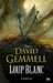 Gemmell David,Cycle de Drena - Loup Blanc