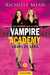 Mead Richelle,Vampire Academy 1 - Soeurs de sang