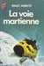 Asimov Isaac ,La voie martienne