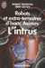 Thurston Robert & Oltion Jerry ,Robots et extra-terrestres d'Isaac Asimov 2 - L'intrus