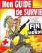 Eho Jrme,Mon guide de survie spcial fin du monde