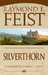 Feist Raymond E.,La Guerre de la Faille 3 - Silverthorn