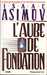 Asimov Isaac ,L'aube de Fondation