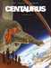 Léo & Rodolphe,Centaurus 1 - La Terre Promise