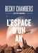 Chambers Becky,Cycle Les Voyageurs - L'Espace d'un an - Collector