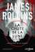 Rollins James,La chute de la lune - Intgrale 1