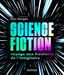 Morgan Glyn,Science Fiction, voyage aux frontires de l'Imaginaire