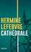 Lefebvre Hermine,Cathdrale