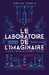 Le laboratoire de l'Imaginaire