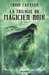 Canavan Trudi,La trilogie du magicien noir  Intgrale 1, 2 & 3 - La guilde des magiciens ; La novice & Le haut seigneur