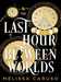 Caruso Melissa,The last hour between worlds