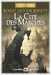 Bennett Robert Jackson,Les cit�s divines 1 - La cit� des marches - Edition collector