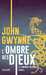 Gwynne John,La Confr�rie du sang 1 - L'Ombre des dieux