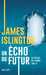 Islington James,La trilogie de Licanius 2 - Un �cho du futur