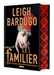 Bardugo Leigh,Le familier