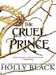 Black Holly,The folk of the hair 1 - The cruel prince