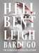 Bardugo Leigh,Hell Bent