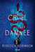 Robinson Rebecca,Les cit�s de sel 2 - Le cruel et la damn�e