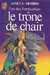 Morris Janet E.,L're des fornicatrices 4 - Le trone de chair