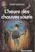 Nichols Leigh (koontz Dean R.),L'heure des chauves souris