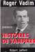 Vadim Roger,Histoires de vampires
