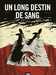 Bollee/bedouel,Un Long Destin De Sang - Tome 02 