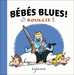 Soulcie Thibaut,Bebes Blues ! 