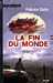 Colin Fabrice,La Fin Du Monde