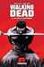 Kirkman/adlard,Walking Dead T08 - Une Vie De Souffrance