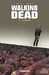 Kirkman-r+adlard-c,Walking Dead T17 - Terrifiant