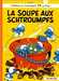Peyo,Les Schtroumpfs - Tome 10 - La Soupe Aux Schtroumpfs