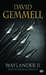 Gemmell David,Waylander - T02 - Waylander Ii : Dans Le Royaume Du Loup (reedition 30 Ans)