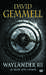 Gemmell David,Waylander, T3 : Waylander Iii : Le Heros Da