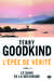 Goodkind Terry,L'epee De Verite, T3 : Le Sang De La Dechirure