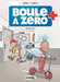 Zidrou/ernst,Boule A Zero - Tome 03 - Docteur Zita 