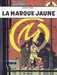 Jacobs Edgar P.,Blake & Mortimer - Tome 6 - La Marque Jaune