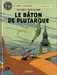 Sente Yves,Blake & Mortimer - Tome 23 - Le Baton De Plutarque / Edition Speciale (strips)